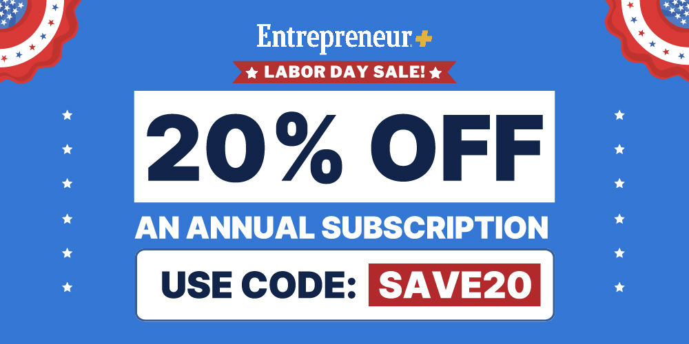 Entrepreneur+ Labor Day Sale